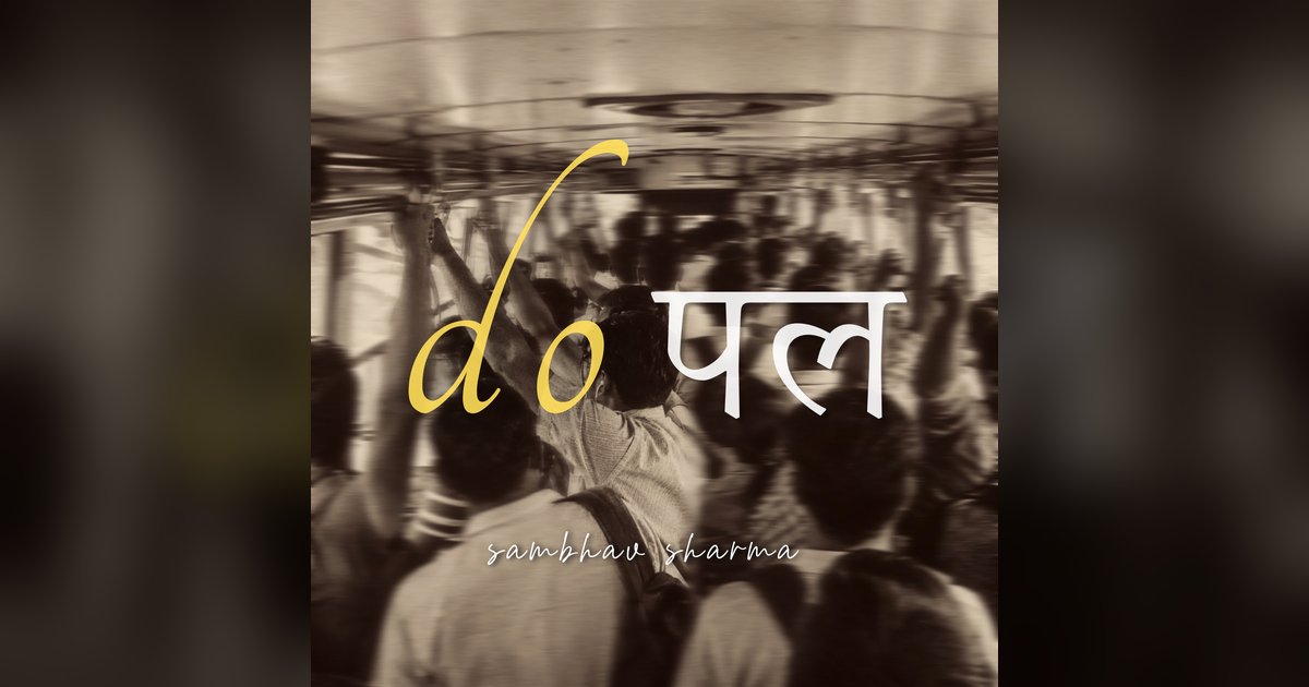 Cover image: Sambhav Sharma – Do Pal Review