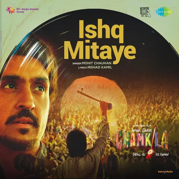Ishq Mitaye (From "Amar Singh Chamkila") by Mohit Chauhan album artwork