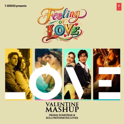 Feeling Of Love - Valentine Mashup by Mohit Chauhan album artwork