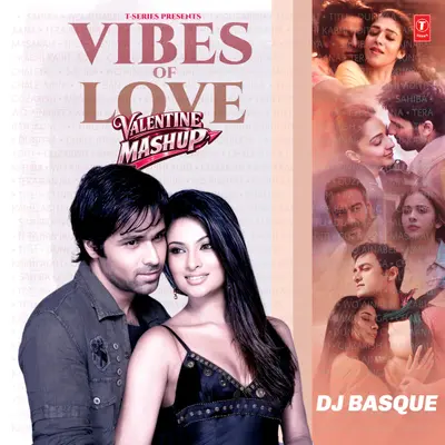 Vibes Of Love: Valentine Mashup by Mohit Chauhan album artwork