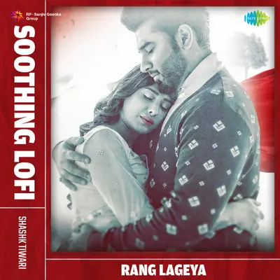 Rang Lageya (Soothing Lofi) by Mohit Chauhan album artwork