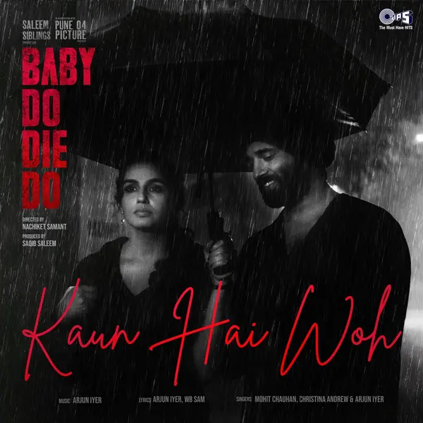 Kaun Hai Woh (From "Baby Do Die Do") by Mohit Chauhan album artwork