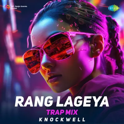Rang Lageya (Trap Mix) by Mohit Chauhan album artwork