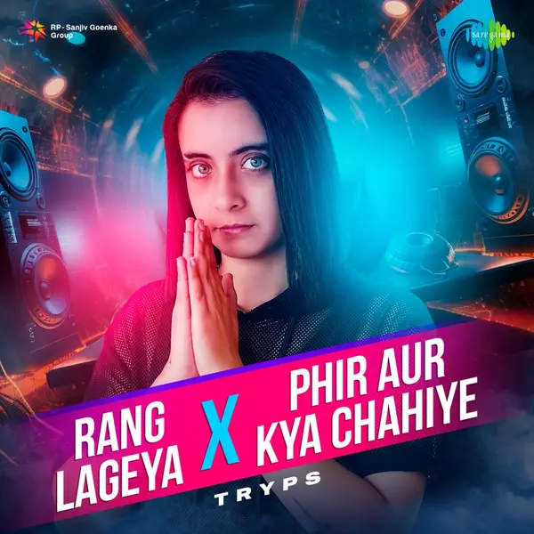 Rang Lageya x Phir Aur Kya Chahiye (Mashup) by Mohit Chauhan album artwork