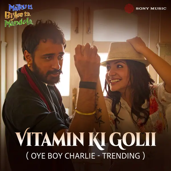 Vitamin Ki Golii (Oye Boy Charlie - Trending) by Mohit Chauhan album artwork