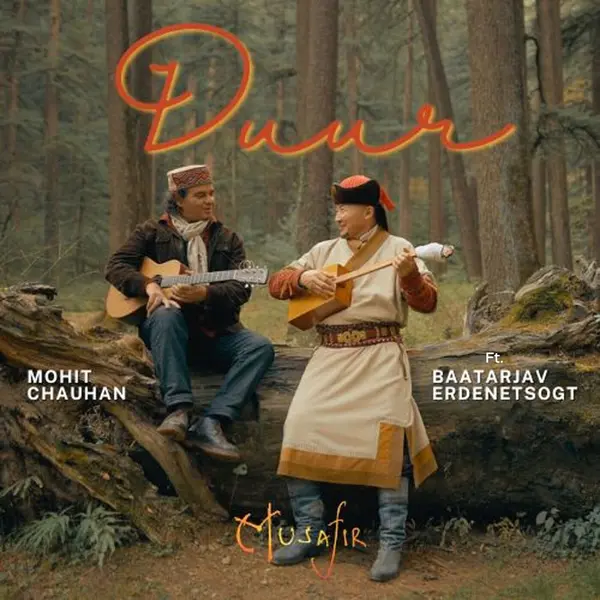 Duur (Musafir) [feat. Baatarjav Erdenetsogt] by Mohit Chauhan album artwork