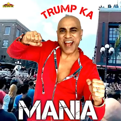 Trump Ka Mania by Baba Sehgal album artwork