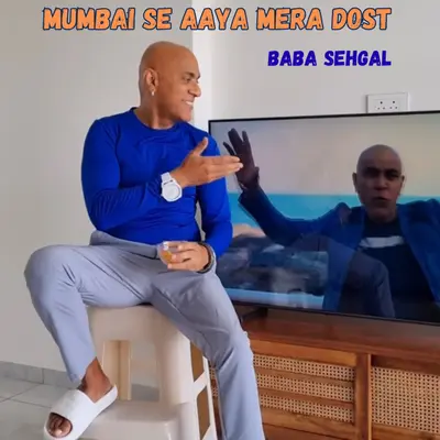 Mumbai se aaya mera Dost by Baba Sehgal album artwork