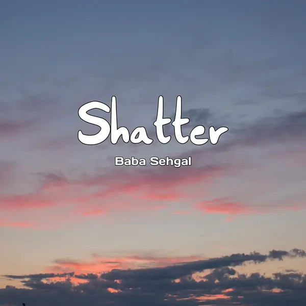 Shatter by Baba Sehgal album artwork