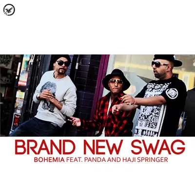 Brand New Swag (feat. Panda & Haji Springer) by Bohemia album artwork