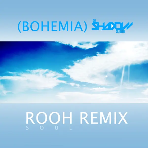 Rooh (Remix) by Bohemia album artwork
