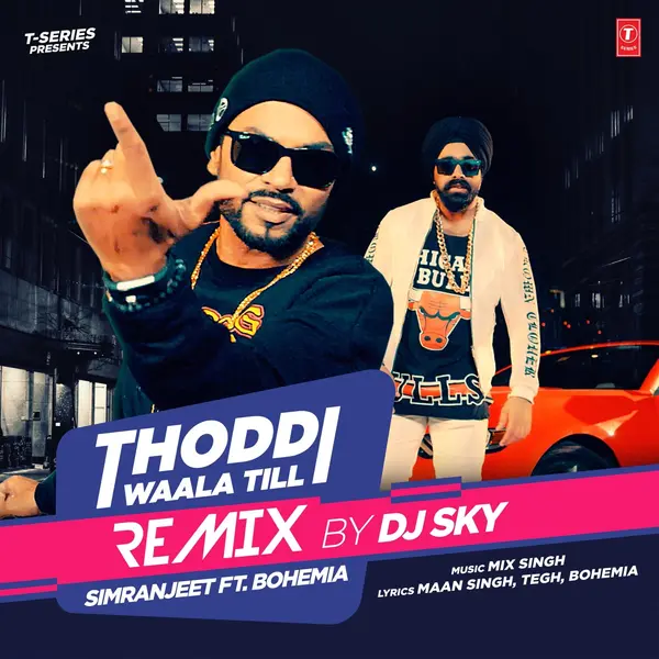 Thoddi Waala Till Remix by Bohemia album artwork