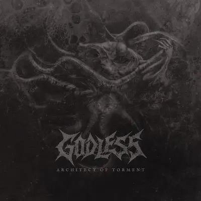 Architect of Torment by godless album artwork