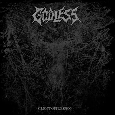 Silent Oppression by godless album artwork