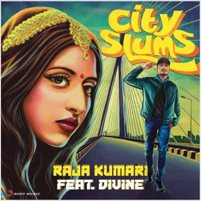 City Slums (feat. DIVINE) by Raja Kumari album artwork