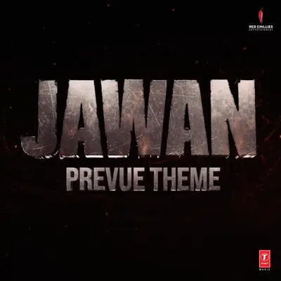 Jawan Prevue Theme (From "Jawan") by Raja Kumari album artwork