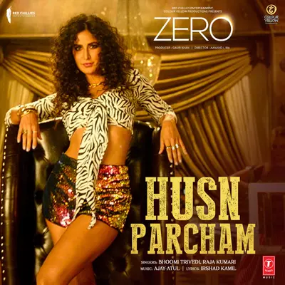 Husn Parcham (From "Zero") by Raja Kumari album artwork