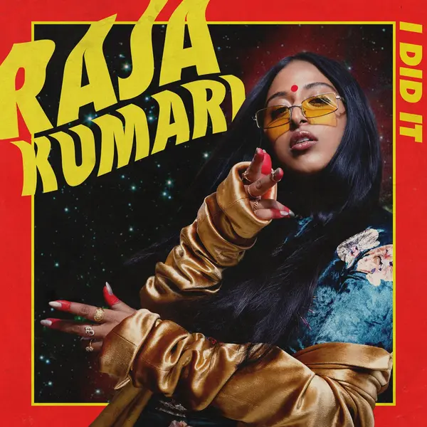 I Did It by Raja Kumari album artwork