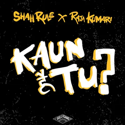 Kaun Hai Tu by Raja Kumari album artwork