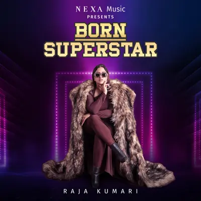 Born SuperStar by Raja Kumari album artwork