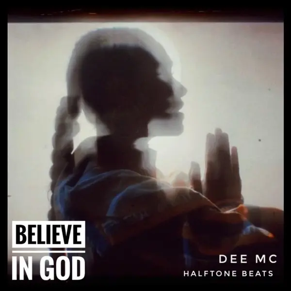 Believe In God by Dee MC album artwork