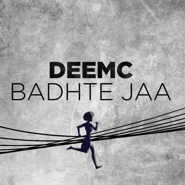 Badhte Jaa by Dee MC album artwork