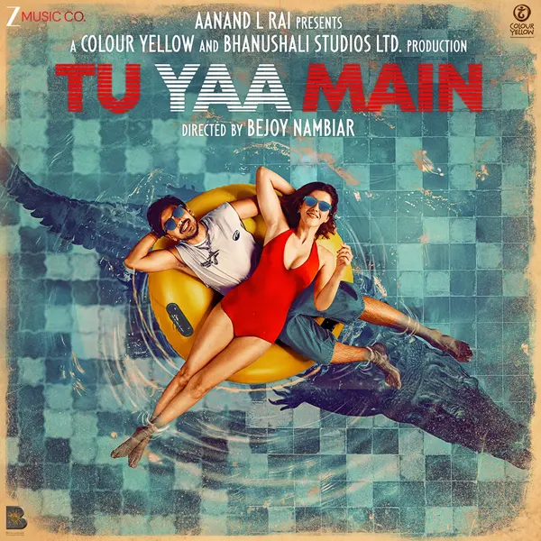 Tu Yaa Main (Original Motion Picture Soundtrack) by Sez on the Beat album artwork
