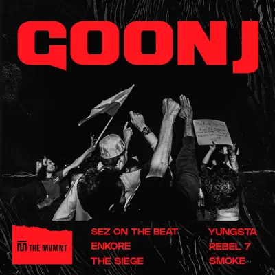 Goonj (feat. Enkore, Yungsta, Rebel 7, Smoke & The Siege) by Sez on the Beat album artwork