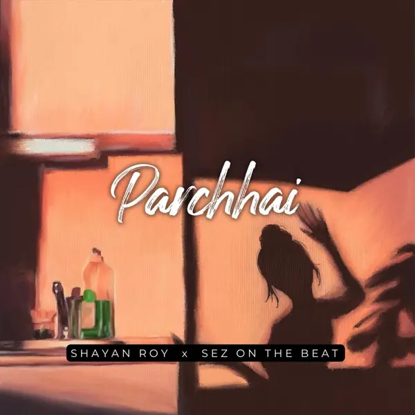 Parchhai by Sez on the Beat album artwork