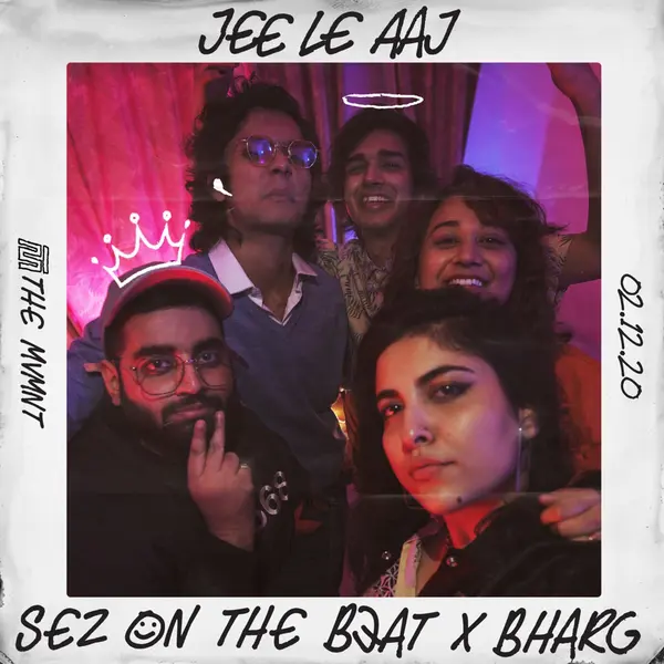 Jee Le Aaj by Sez on the Beat album artwork