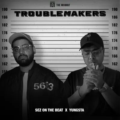 TROUBLEMAKERS by Sez on the Beat album artwork