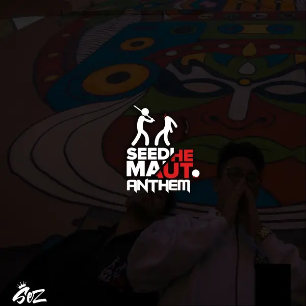 Seedhe Maut Anthem by Sez on the Beat album artwork