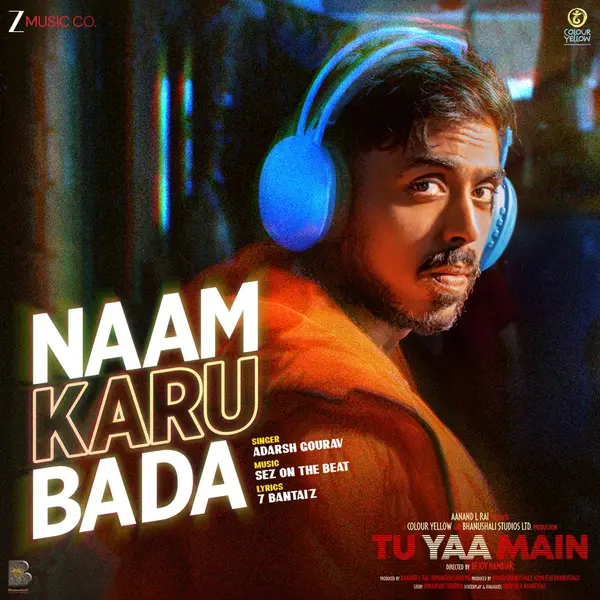 Naam Karu Bada (From "Tu Yaa Main") by Sez on the Beat album artwork