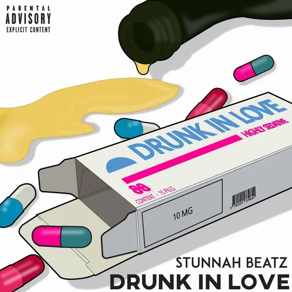 Drunk in Love (feat. Banjop & Foreign Flowz) by Stunnah Beatz album artwork