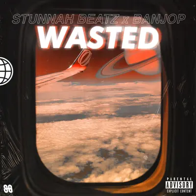 Wasted (feat. Banjop) by Stunnah Beatz album artwork