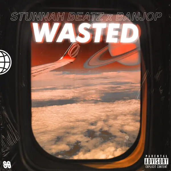 Wasted (feat. Banjop) by Stunnah Beatz album artwork