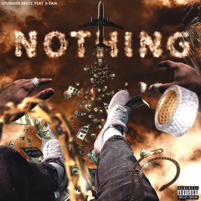 Nothing (feat. X-Iian) by Stunnah Beatz album artwork