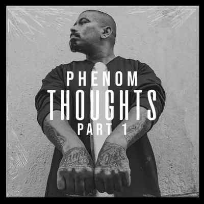 Thoughts, Pt. 1 by Phenom album artwork