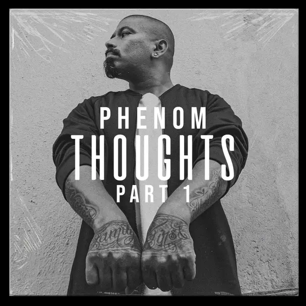 Thoughts, Pt. 1 by Phenom album artwork
