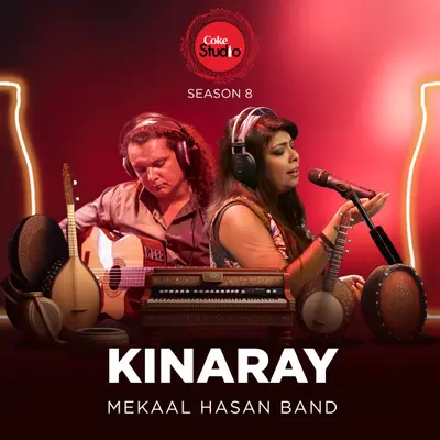 Kinaray (Coke Studio Season 8) by Mekaal Hasan Band album artwork
