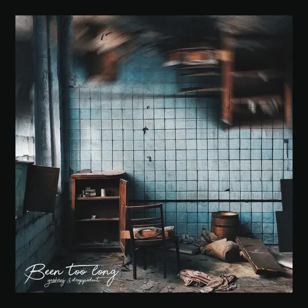 been too long by Yashraj album artwork