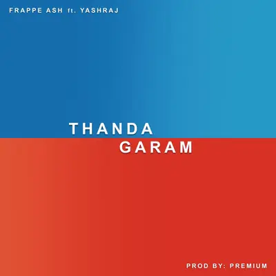 Thanda Garam (feat. Yashraj) by Yashraj album artwork