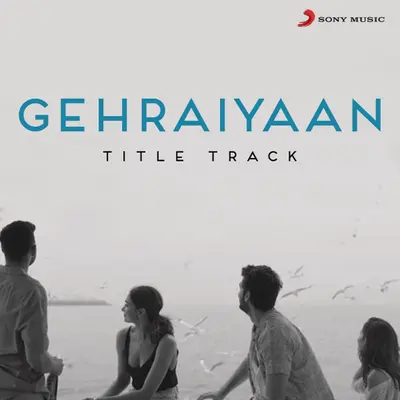 Gehraiyaan Title Track (From "Gehraiyaan") by Ankur Tewari album artwork