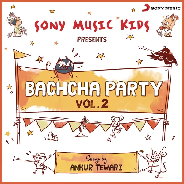 Sony Music Kids Bachcha Party, Vol. 2 by Ankur Tewari album artwork
