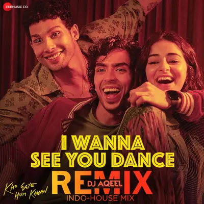 I Wanna See You Dance Remix DJ Aqeel Indo - House Mix by Ankur Tewari album artwork