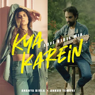 Kya Karein (Lofi Vibie Mix) by Ankur Tewari album artwork