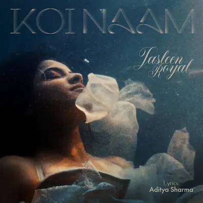 Koi Naam by Jasleen Royal album artwork