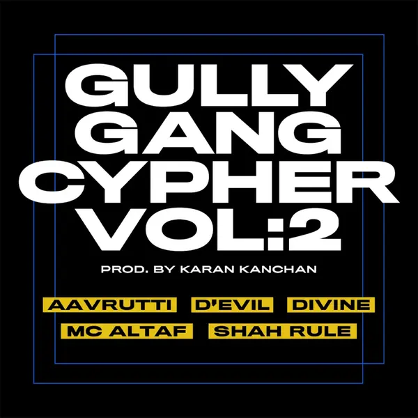 Gully Gang Cypher, Vol. 2 by MC Altaf album artwork