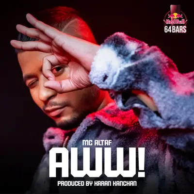AWW! (Red Bull 64 Bars) by MC Altaf album artwork