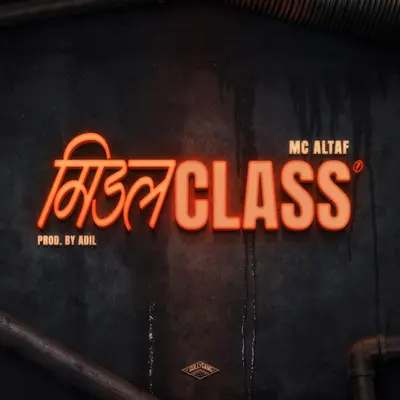 Middle Class by MC Altaf album artwork